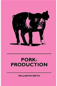 Pork-Production