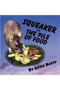 Squeaker And The Pile Of Food