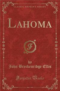 Lahoma (Classic Reprint)