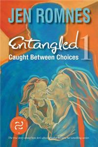 Caught Between Choices