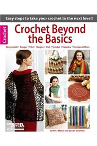 Crochet Beyond the Basics