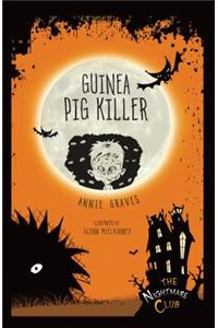 Guinea Pig Killer