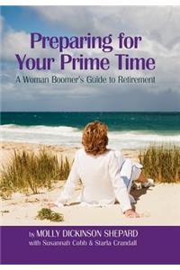Preparing for Your Prime Time