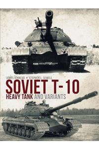 Soviet T-10 Heavy Tank and Variants