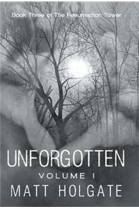 Unforgotten, Volume I