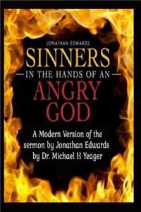 Sinners In The Hands of an Angry GOD, (modernized)