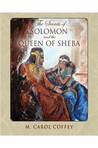 The Secrets of Solomon and the Queen of Sheba