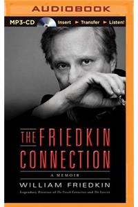 The Friedkin Connection: A Memoir