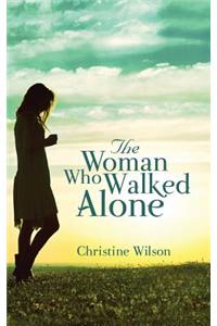 Woman Who Walked Alone