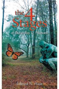 4 Stages of Butterflies & Humans