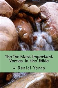 Ten Most Important Verses in the Bible