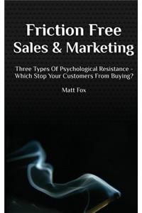 Friction Free Sales and Marketing
