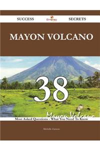 Mayon Volcano 38 Success Secrets - 38 Most Asked Questions on Mayon Volcano - What You Need to Know