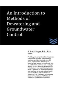 Introduction to Methods of Dewatering and Groundwater Control