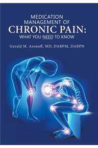 Medication Management of Chronic Pain