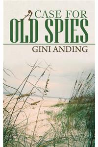 A Case for Old Spies
