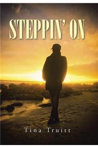 Steppin' On