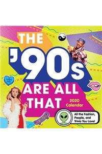 2020 The '90s Are All That Wall Calendar
