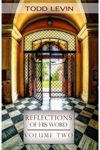 Reflections of His Word - Volume Two