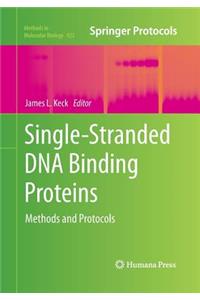 Single-Stranded DNA Binding Proteins