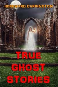 True Ghost Stories