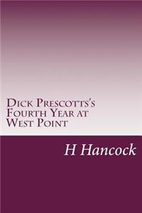Dick Prescotts's Fourth Year at West Point