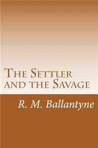 The Settler and the Savage