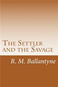 Settler and the Savage