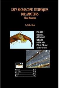 SAFE MICROSCOPIC TECHNIQUES FOR AMATEURS Slide Mounting