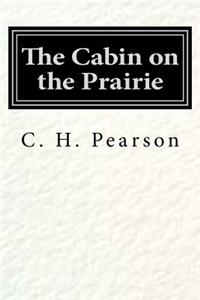 The Cabin on the Prairie