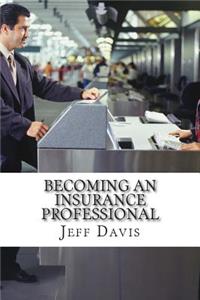 Becoming an Insurance Professional