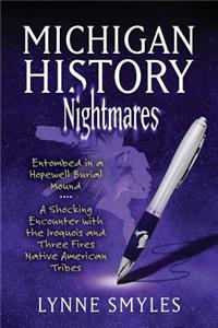 Michigan History Nightmares