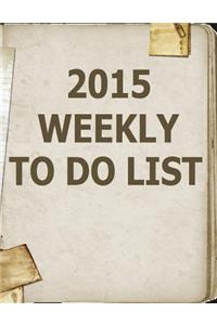 2015 Weekly To Do List