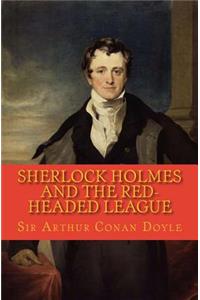 Sherlock Holmes and the Red-headed League