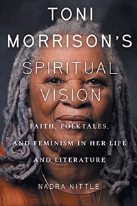 Toni Morrison's Spiritual Vision