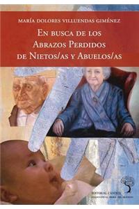 busca de los abrazos perdidos de nietos/as y abuelos/as