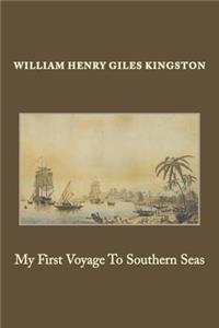 My First Voyage To Southern Seas