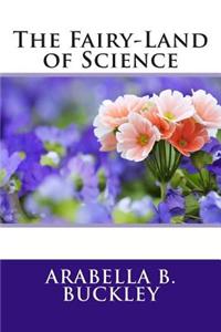 The Fairy-Land of Science