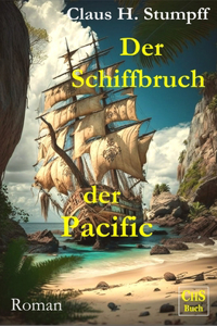 Der Schiffbruch der >Pacific