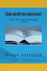 Cómo aprobé mis oposiciones