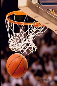 Journal Daily: Basketball Hoop, Lined Blank Journal Book, 6 X 9, 200 Pages, Dailyjournal Notebook