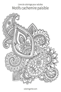 Livre de coloriage pour adultes Motifs cachemire paisible 1 & 2