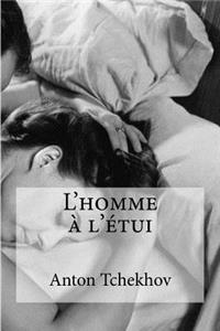 L homme a l etui