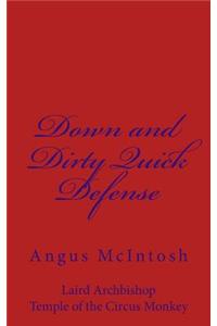 Down and Dirty Quick Defense