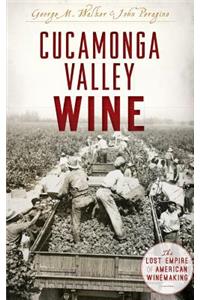 Cucamonga Valley Wine