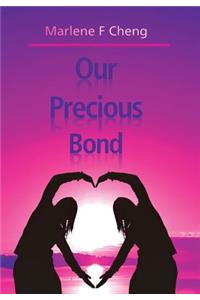 Our Precious Bond