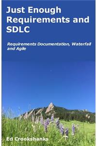 Just Enough Requirements and SDLC