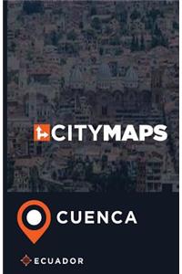 City Maps Cuenca Ecuador