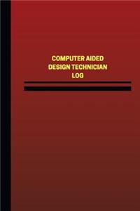 Computer Aided Design Technician Log (Logbook, Journal - 124 pages, 6 x 9 inches