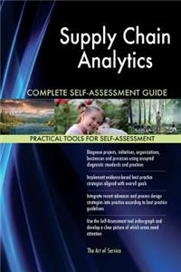 Supply Chain Analytics Complete Self-Assessment Guide